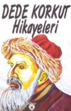 Dede Korkut Hikayeleri | Dede Korkut | Dorlion Yayınevi