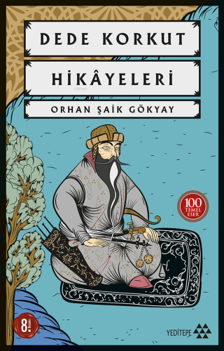 Dede Korkut Hikayeleri | Orhan Şaik Gökyay | Yeditepe Yayınevi