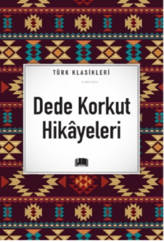 Dede Korkut Hikâyeleri | Kolektif | Ema Kitap