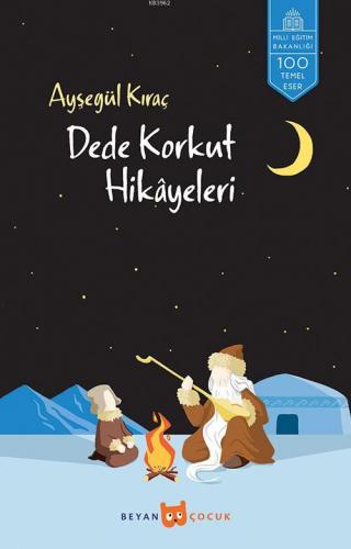 Dede Korkut Hikayeleri | Kolektif | Beyan Çocuk