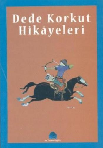 Dede Korkut Hikayeleri | Hatem Türk | Salkımsöğüt Yayınevi