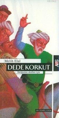 Dede Korkut Masalları | Melih Elal | Say Yayınları