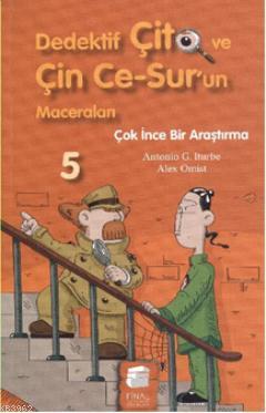 Dedektif Çito ve Çin Ce-Sur'un Maceraları 5; Çok İnce Bir Araştırma (7