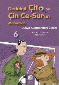 Dedektif Çito ve Çin Ce-Sur'un Maceraları 6; Dünya Kupası'ndaki Gizem 