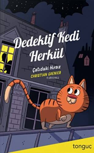 Dedektif Kedi Herkül - Çatıdaki Hırsız | Christian Grenier | Tonguç Ak