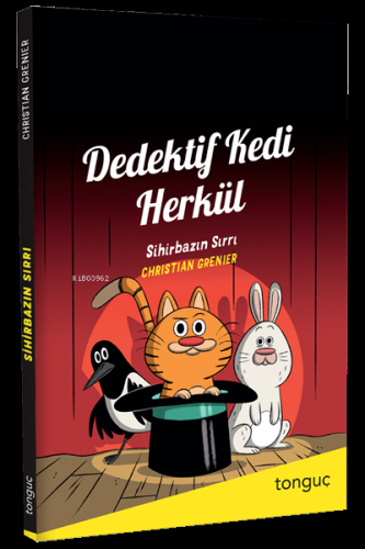 Dedektif Kedi Herkül Sihirbazın Sırrı | Christian Grenier | Tonguç Aka