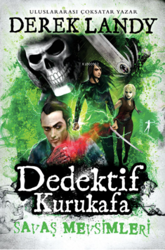 Dedektif Kurukafa 13 ;Savaş Mevsimleri | Derek Landy | Artemis Yayınla