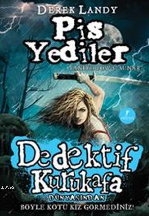 Dedektif Kurukafa Pis Yediler (Ciltli) | Derek Landy | Artemis Yayınla