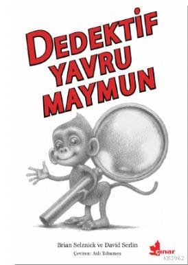 Dedektif Yavru Maymun | Brian Selznick | Çınar Yayınları