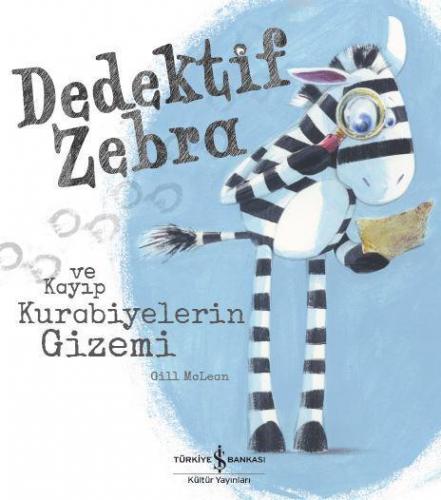 Dedektif Zebra ve Kayıp Kurabiyelerin Gizemi | Gill Mclean | Türkiye İ