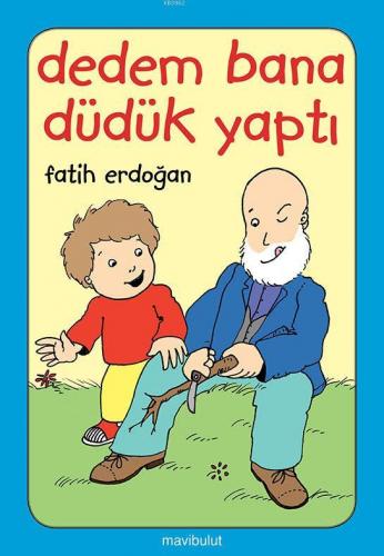 Dedem Bana Düdük Yaptı (3+ Yaş); Artık Kendim Okuyabilirim Dizisi | Fa