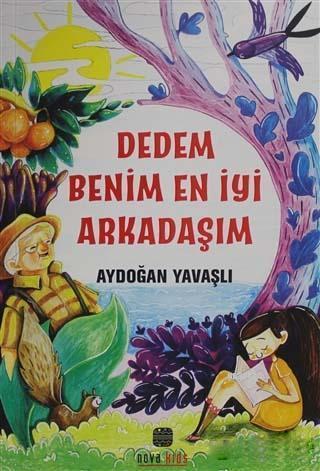 Dedem Benim En İyi Arkadaşım | Aydoğan Yavaşlı | Nova Kids