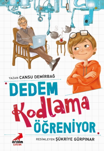 Dedem Kodlama Öğreniyor | Cansu Demirbağ | Erdem Çocuk