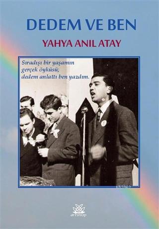 Dedem ve Ben | Yahya Anıl Atay | Artshop Yayıncılık