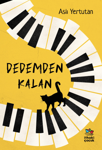 Dedemden Kalan | Aslı Yertutan | İthaki Çocuk Yayınları