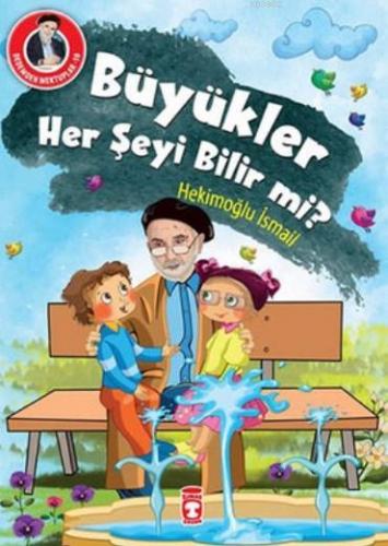 Dedemden Mektuplar 10 - Büyükler Her Şeyi Bilir mi? | Hekimoğlu İsmail