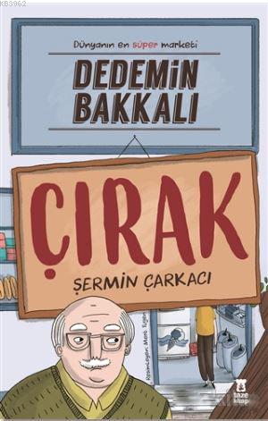 Dedemin Bakkalı - Çırak | Şermin Çarkacı | Taze Kitap