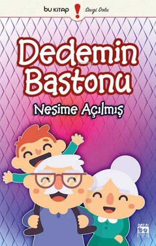 Dedemin Bastonu | Nesime Açılmış | Bu Yayınevi