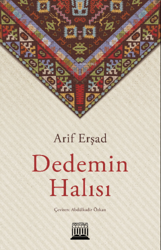 Dedemin Halısı | Arif Erşad | Anatolia Kitap