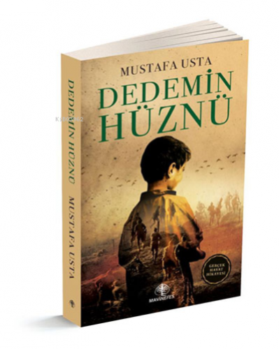 Dedemin Hüznü | Mustafa Usta | Mavi Nefes Yayınları