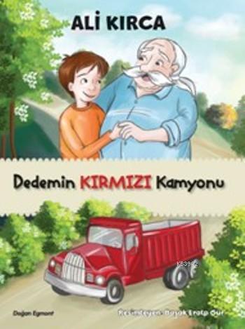 Dedemin Kırmızı Kamyonu | Ali Kırca | Doğan Çocuk