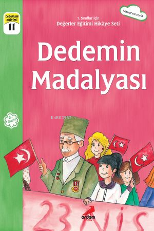 Dedemin Madalyası ;1.Sınıflar İçin | Eser Ünalan Şenler | Erdem Çocuk