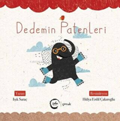 Dedemin Patenleri | Işık Saraç | Sıfır Yayınları