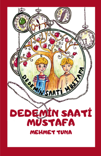 Dedemin Saati Mustafa (8+Yaş) | Mehmet Tuna | Coral Dağıtım