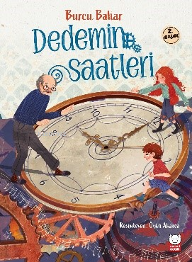 Dedemin Saatleri | Burcu Bahar | Kırmızıkedi Çocuk