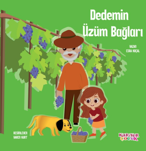 Dedemin Üzüm Bağları | Esra Koçal | Kariyer Yayınları