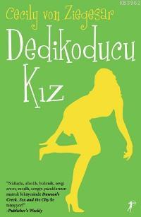 Dedikoducu Kız | Cecily Von Ziegeser | Artemis Yayınları