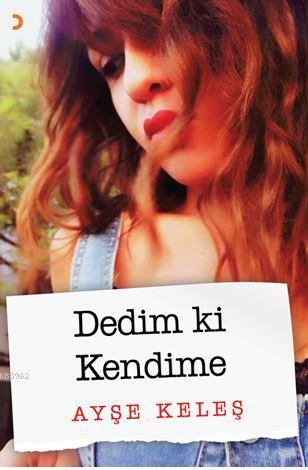 Dedim ki Kendime | Ayşe Keleş | Cinius Yayınları