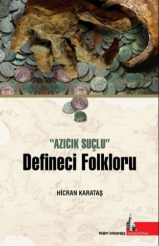 Defineci Folkloru ;Azıcık Suçlu | Hicran Karataş | Doğu Kütüphanesi