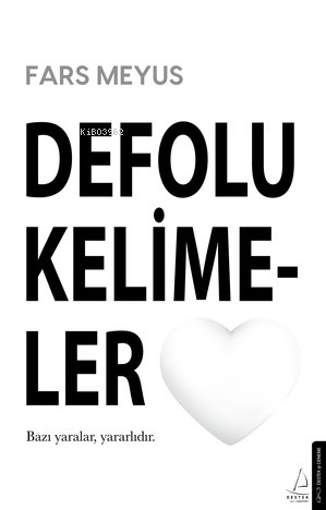 Defolu Kelimeler;Bazı Yaralar Yararlıdır | Fars Meyus | Destek Yayınla