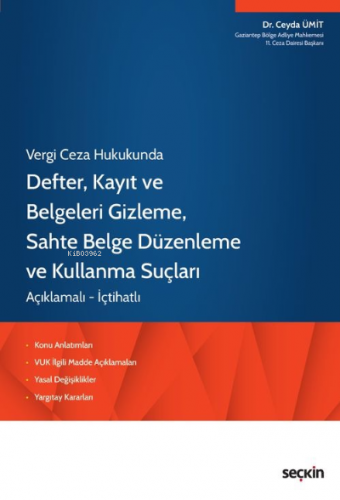 Defter, Kayıt ve Belgeleri Gizleme, Sahte Belge Düzenleme ve Kullanma 