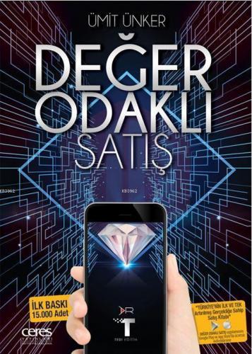 Değer Odaklı Satış; Fiyat İnsanlarin Ödediği Şeydir, Değer İse Satın A