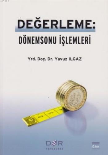 Değerleme - Dönemsonu İşlemleri | Yavuz Ilgaz | Der Yayınları