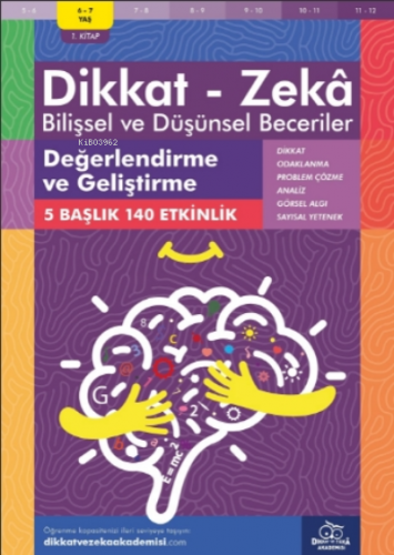 Değerlendirme ve Geliştirme ( 6 - 7 Yaş 1 Kitap, 140 Etkinlik );Dikkat