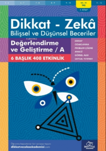 Değerlendirme ve Geliştirme / A ( 10 - 11 Yaş 1 Kitap, 408 Etkinlik );