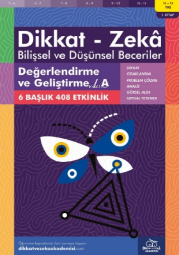 Değerlendirme ve Geliştirme / A ( 11 - 12 Yaş 1 Kitap, 408 Etkinlik );