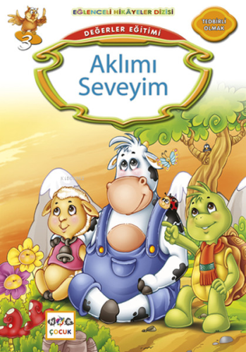 Değerler Eğitimi - Aklımı Seveyim; Eğlenceli Hikâyeler Dizisi, Tedbirl