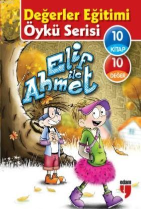 Değerler Eğitimi Öykü Serisi; Elif ile Ahmet (10 Kitap Set) | Elif Aka