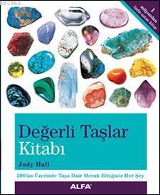 Değerli Taşlar Kitabı | Judy Hall | Alfa Basım Yayım Dağıtım