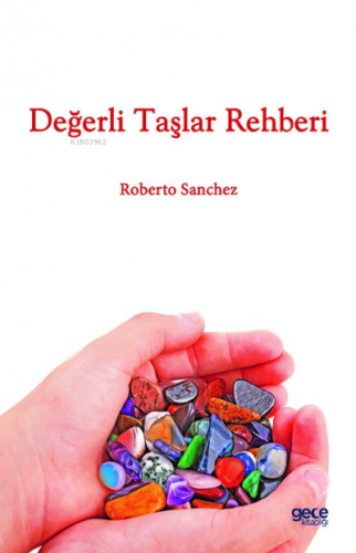 Değerli Taşlar Rehberi | Roberto Sanchez | Gece Kitaplığı Yayınları