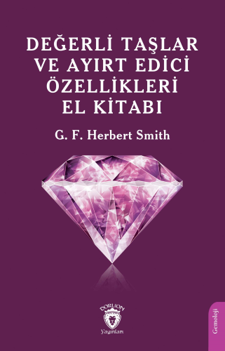 Değerli Taşlar ve Ayırt Edici Özellikleri El Kitabı | G. F. Herbert Sm