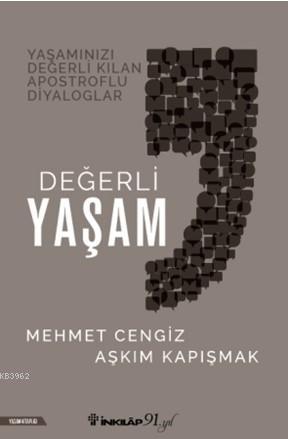 Değerli Yaşam | Mehmet Cengiz | İnkılâp Kitabevi