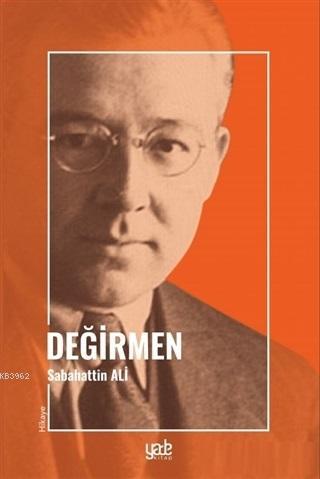 Değirmen | Sabahattin Ali | Yade Kitap