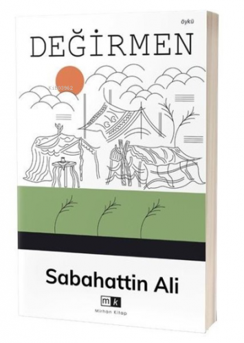 Değirmen | Sabahattin Ali | Mirhan Kitap