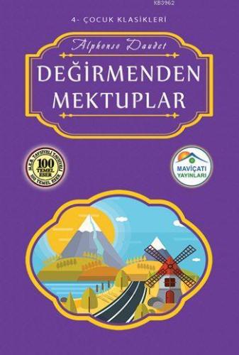 Değirmenden Mektuplar | Alphonse Daudet | Maviçatı Yayınları