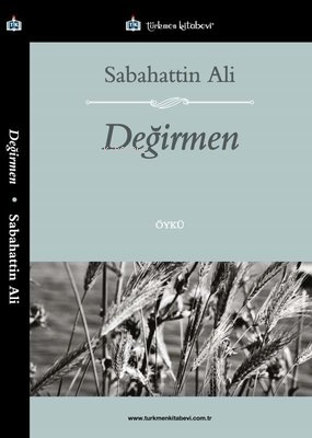 Değirmen | Sabahattin Ali | Türkmen Kitabevi